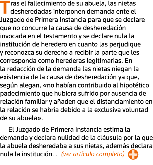 Tras el fallecimiento de su abuela, las nietas desheredadas interponen demanda ente el Juzgado de Primera Instancia p   