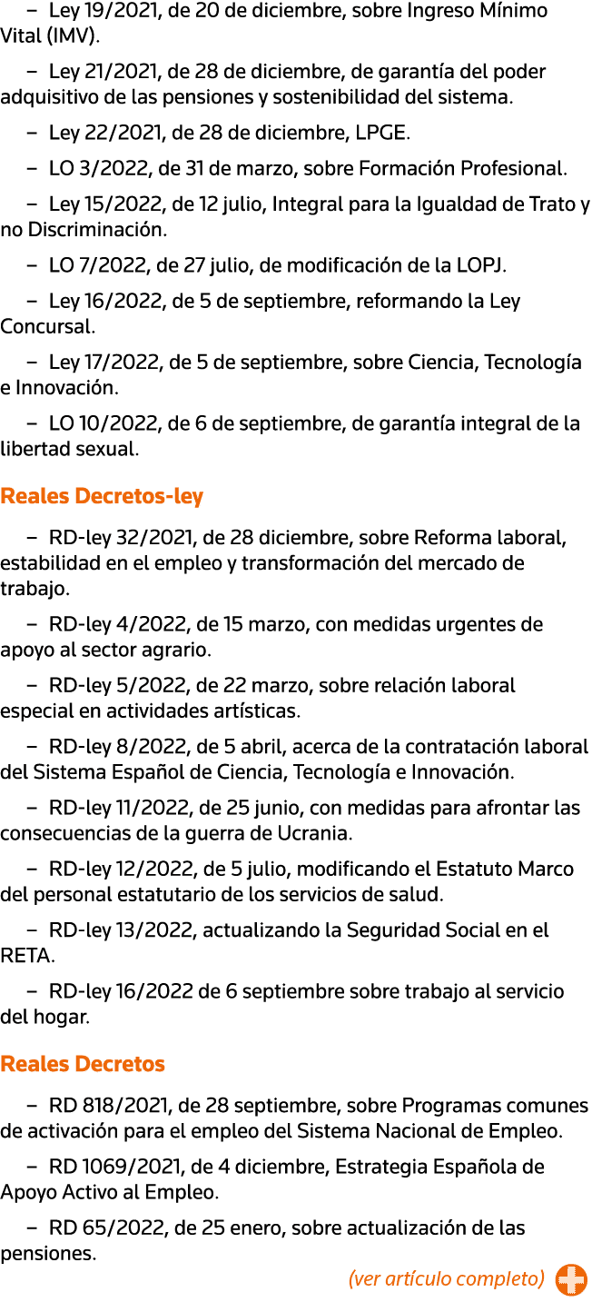   Ley 19 2021, de 20 de diciembre, sobre Ingreso Mínimo Vital (IMV)    Ley 21 2021, de 28 de diciembre, de garantía d   