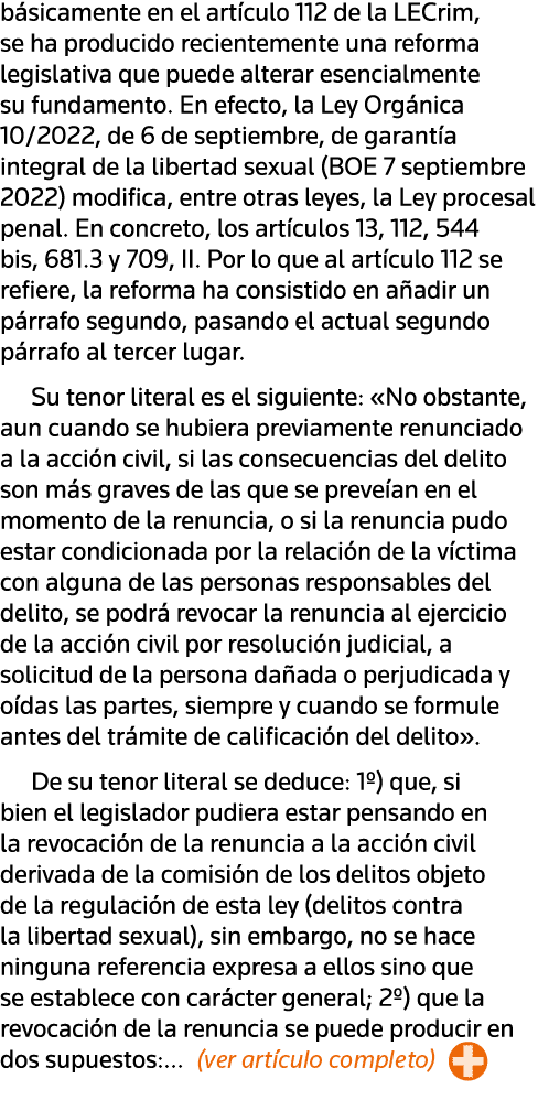 básicamente en el artículo 112 de la LECrim, se ha producido recientemente una reforma legislativa que puede alterar    