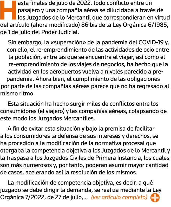 Hasta finales de julio de 2022, todo conflicto entre un pasajero y una compañía aérea se dilucidaba a través de los J   