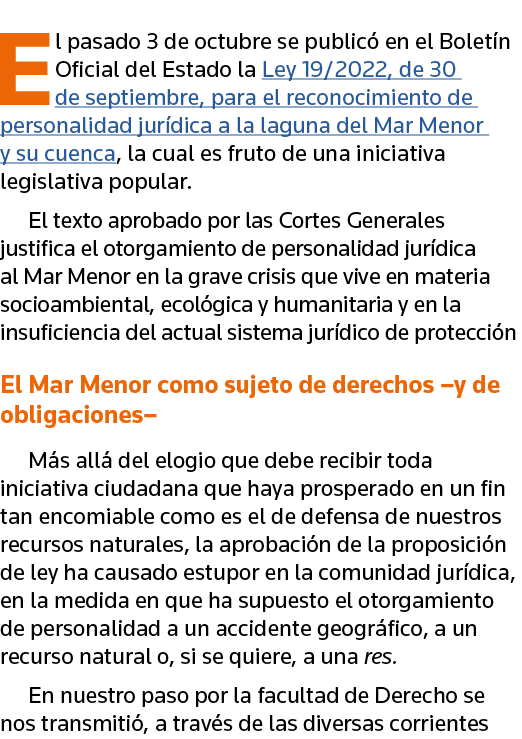 El pasado 3 de octubre se publicó en el Boletín Oficial del Estado la Ley 19 2022, de 30 de septiembre, para el recon   