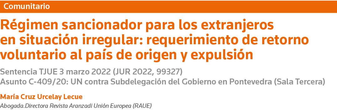 Comunitario Régimen sancionador para los extranjeros en situación irregular: requerimiento de retorno voluntario al p   
