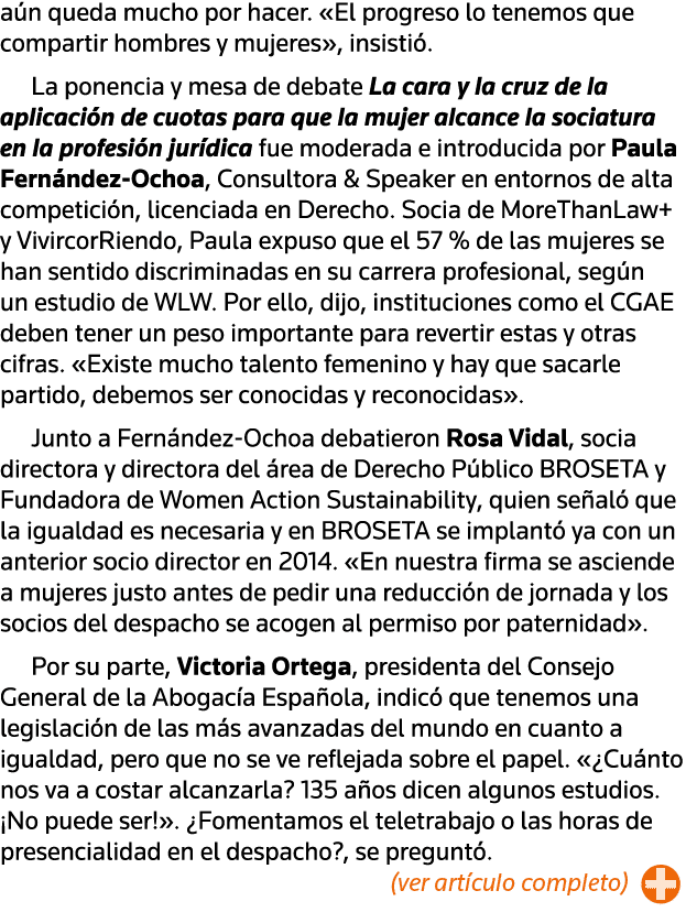 aún queda mucho por hacer   El progreso lo tenemos que compartir hombres y mujeres , insistió  La ponencia y mesa de    