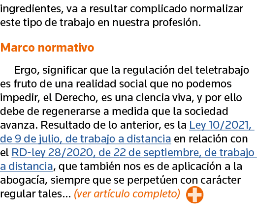 ingredientes, va a resultar complicado normalizar este tipo de trabajo en nuestra profesión  Marco normativo Ergo, si   