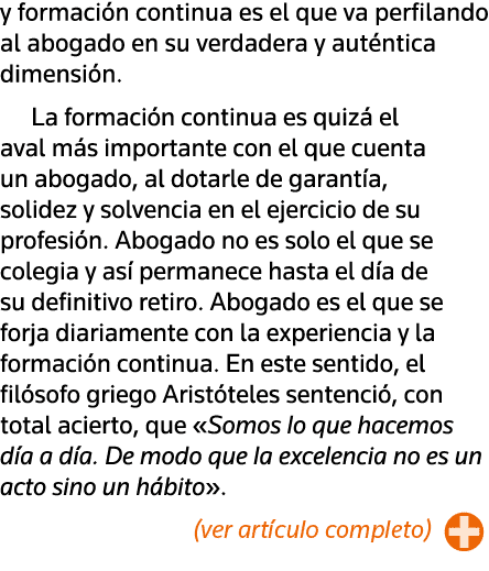 y formación continua es el que va perfilando al abogado en su verdadera y auténtica dimensión  La formación continua    
