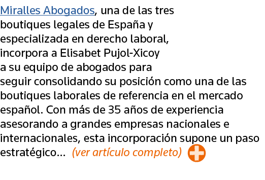 Miralles Abogados, una de las tres boutiques legales de España y especializada en derecho laboral, incorpora a Elisab   