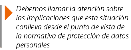  Debemos llamar la atención sobre las implicaciones que esta situación conlleva desde el punto de vista de la normati   
