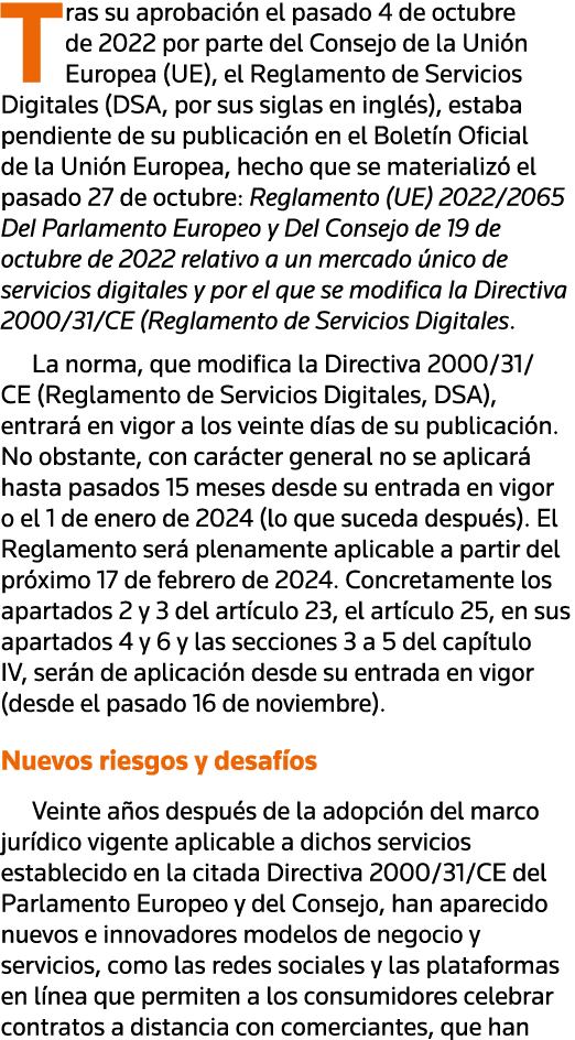 Tras su aprobación el pasado 4 de octubre de 2022 por parte del Consejo de la Unión Europea (UE), el Reglamento de Se   