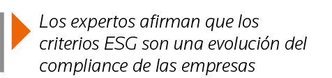  Los expertos afirman que los criterios ESG son una evolución del compliance de las empresas