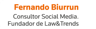Fernando Biurrun Consultor Social Media  Fundador de Law&Trends