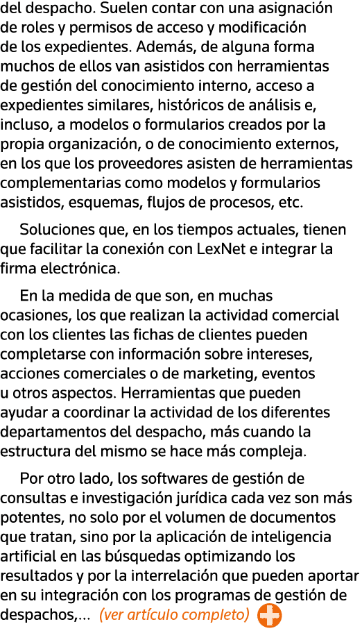 del despacho  Suelen contar con una asignación de roles y permisos de acceso y modificación de los expedientes  Ademá   