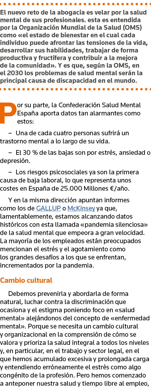 El nuevo reto de la abogacía es velar por la salud mental de sus profesionales  esta es entendida por la Organización   