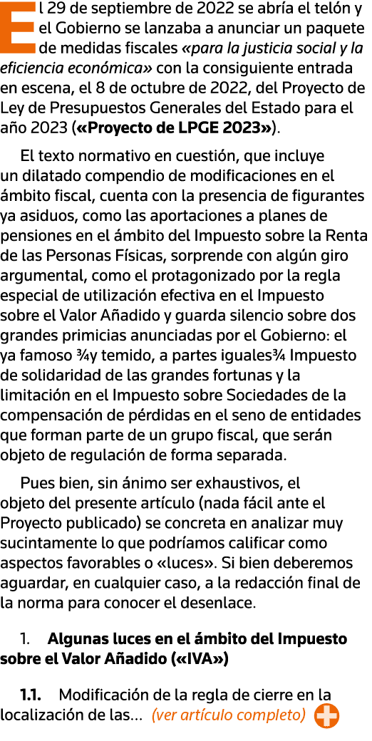 El 29 de septiembre de 2022 se abría el telón y el Gobierno se lanzaba a anunciar un paquete de medidas fiscales  par   