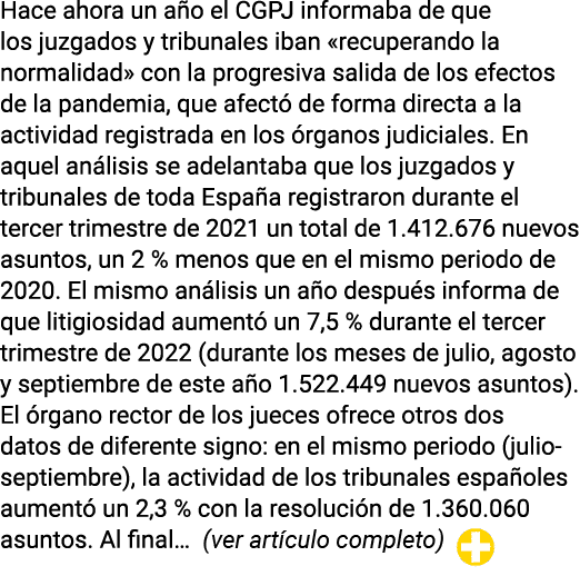 Hace ahora un año el CGPJ informaba de que los juzgados y tribunales iban  recuperando la normalidad  con la progresi   