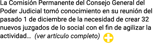La Comisión Permanente del Consejo General del Poder Judicial tomó conocimiento en su reunión del pasado 1 de diciemb   