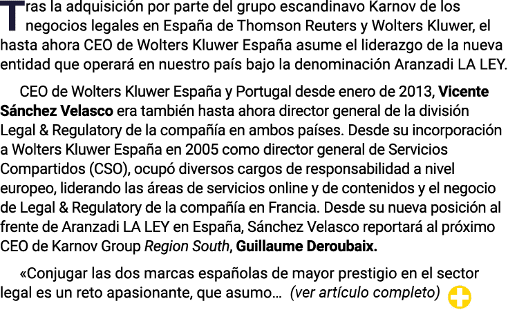 Tras la adquisición por parte del grupo escandinavo Karnov de los negocios legales en España de Thomson Reuters y Wol   