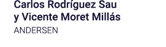 Carlos Rodríguez Sau y Vicente Moret Millás ANDERSEN