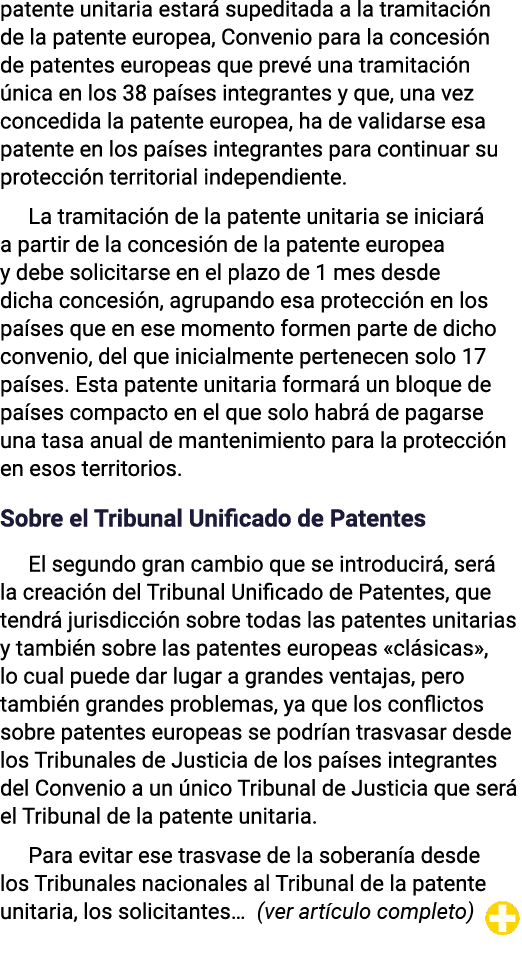 patente unitaria estará supeditada a la tramitación de la patente europea, Convenio para la concesión de patentes eur   