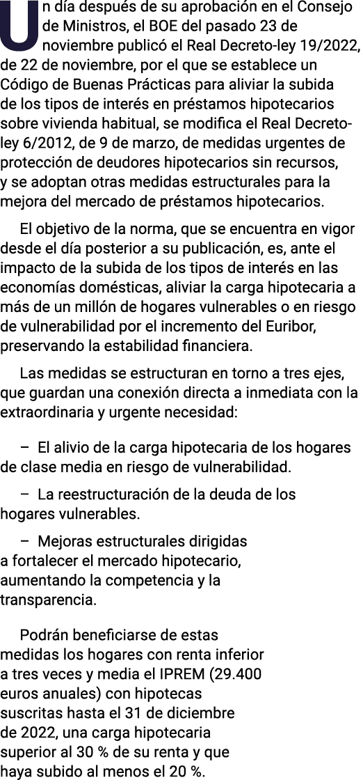 Un día después de su aprobación en el Consejo de Ministros, el BOE del pasado 23 de noviembre publicó el Real Decreto   