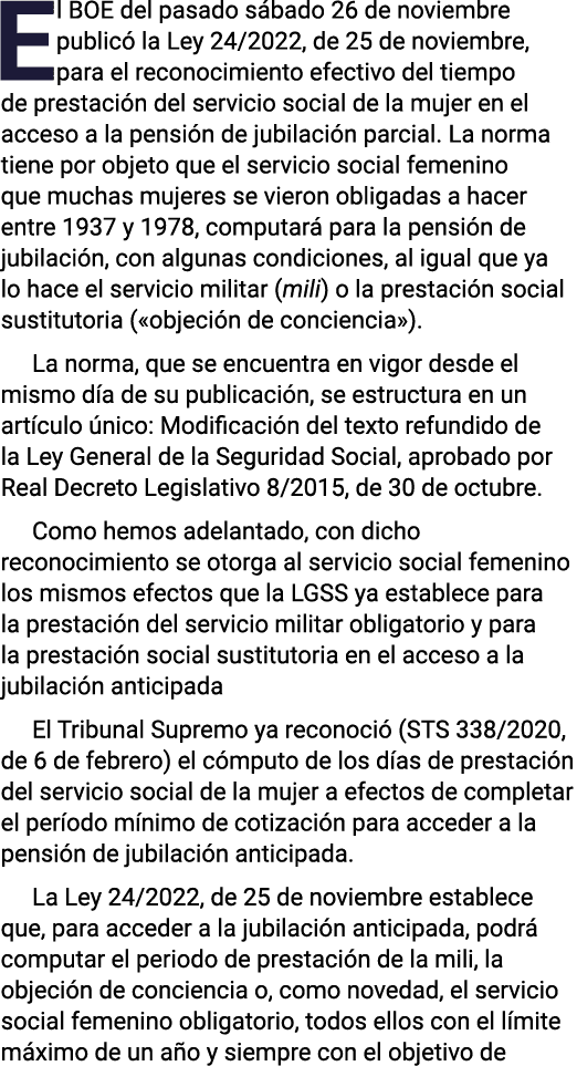 El BOE del pasado sábado 26 de noviembre publicó la Ley 24 2022, de 25 de noviembre, para el reconocimiento efectivo    