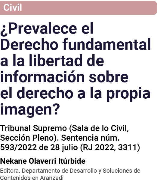 Civil  Prevalece el Derecho fundamental a la libertad de información sobre el derecho a la propia imagen  Tribunal Su   