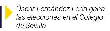  Óscar Fernández León gana las elecciones en el Colegio de Sevilla