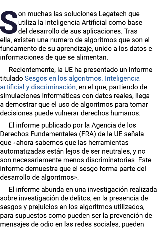 Son muchas las soluciones Legatech que utiliza la Inteligencia Artificial como base del desarrollo de sus aplicacione   