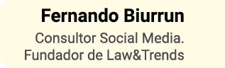 Fernando Biurrun Consultor Social Media  Fundador de Law&Trends
