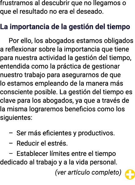 frustramos al descubrir que no llegamos o que el resultado no era el deseado  La importancia de la gestión del tiempo   