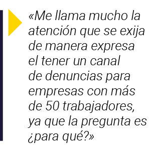   Me llama mucho la atención que se exija de manera expresa el tener un canal de denuncias para empresas con más de 5   
