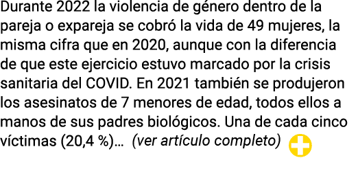 Durante 2022 la violencia de género dentro de la pareja o expareja se cobró la vida de 49 mujeres, la misma cifra que   