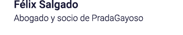 Félix Salgado Abogado y socio de PradaGayoso