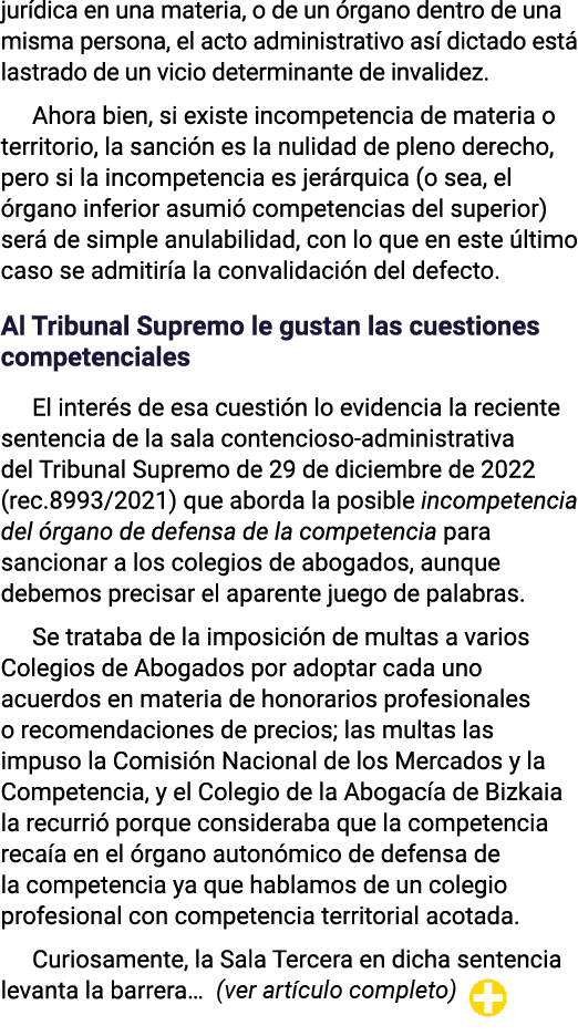 jurídica en una materia, o de un órgano dentro de una misma persona, el acto administrativo así dictado está lastrado   