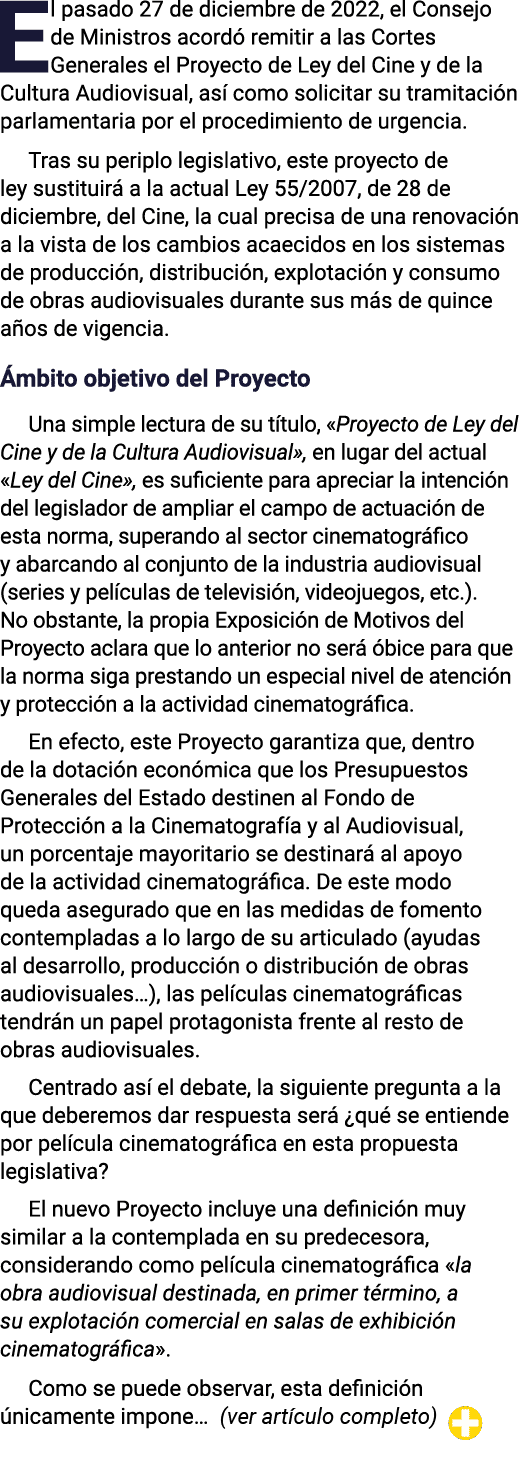 El pasado 27 de diciembre de 2022, el Consejo de Ministros acordó remitir a las Cortes Generales el Proyecto de Ley d   