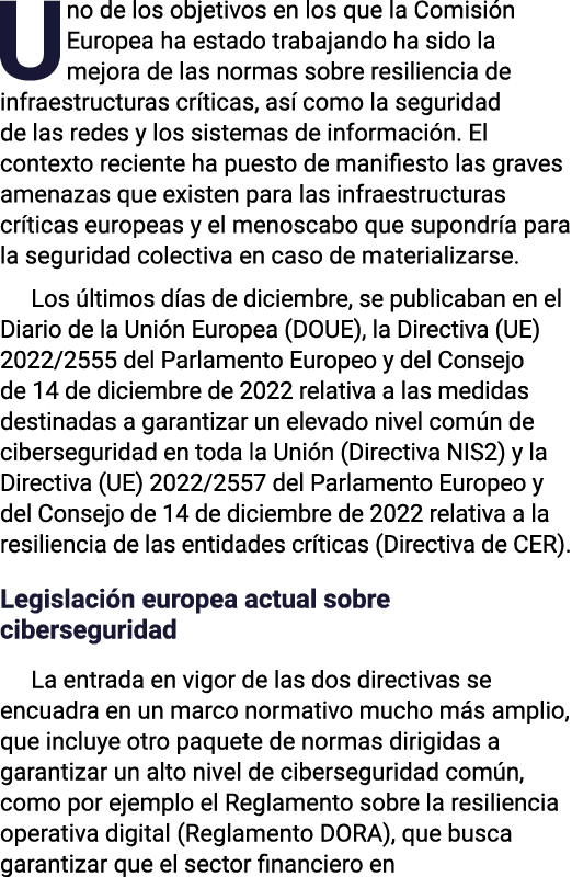 Uno de los objetivos en los que la Comisión Europea ha estado trabajando ha sido la mejora de las normas sobre resili   