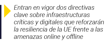  Entran en vigor dos directivas clave sobre infraestructuras críticas y digitales que reforzarán la resiliencia de la   