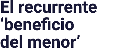 El recurrente  beneficio del menor 