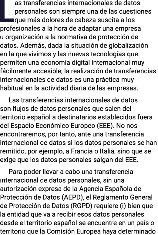 Las transferencias internacionales de datos personales son siempre una de las cuestiones que más dolores de cabeza su   