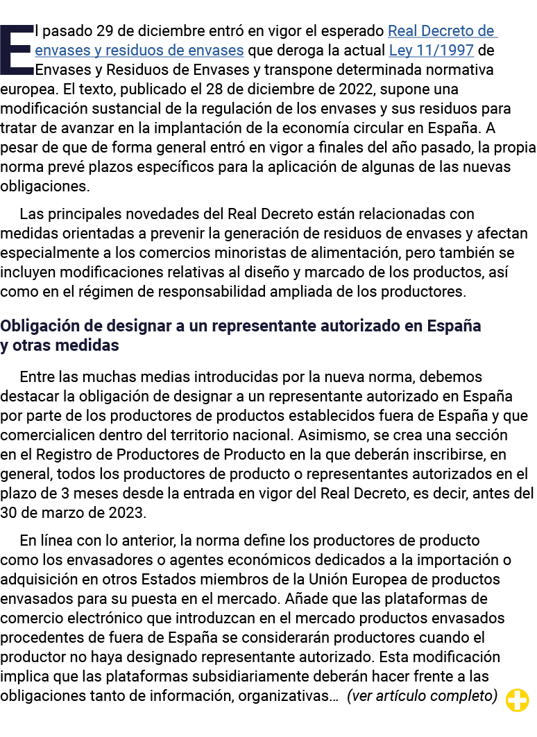El pasado 29 de diciembre entró en vigor el esperado Real Decreto de envases y residuos de envases que deroga la actu   