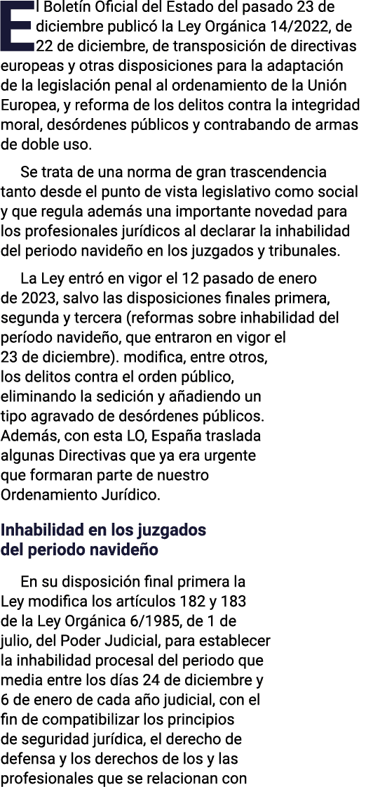 El Boletín Oficial del Estado del pasado 23 de diciembre publicó la Ley Orgánica 14 2022, de 22 de diciembre, de tran   