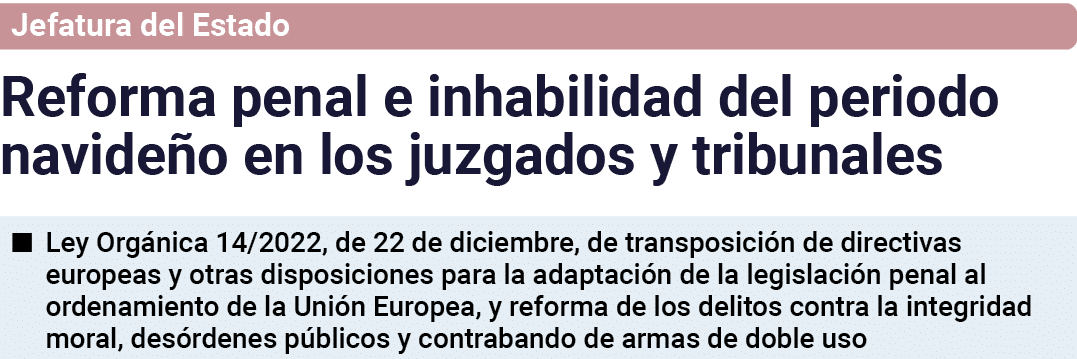 Jefatura del Estado Reforma penal e inhabilidad del periodo navideño en los juzgados y tribunales   Ley Orgánica 14 2   