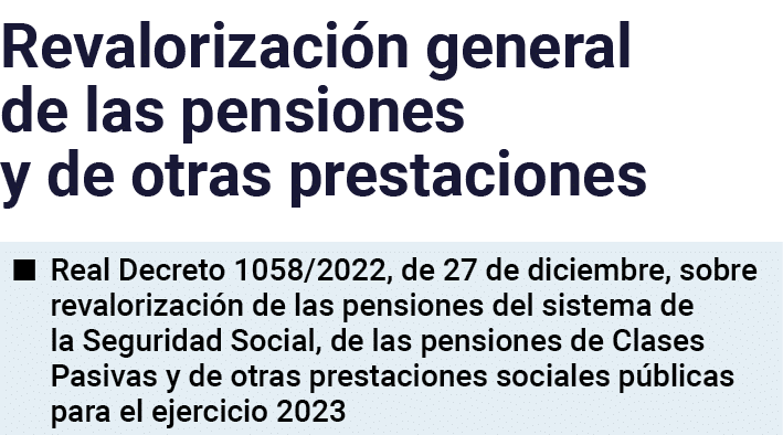 Revalorización general de las pensiones y de otras prestaciones   Real Decreto 1058 2022, de 27 de diciembre, sobre r   
