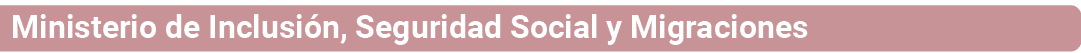Ministerio de Inclusión, Seguridad Social y Migraciones