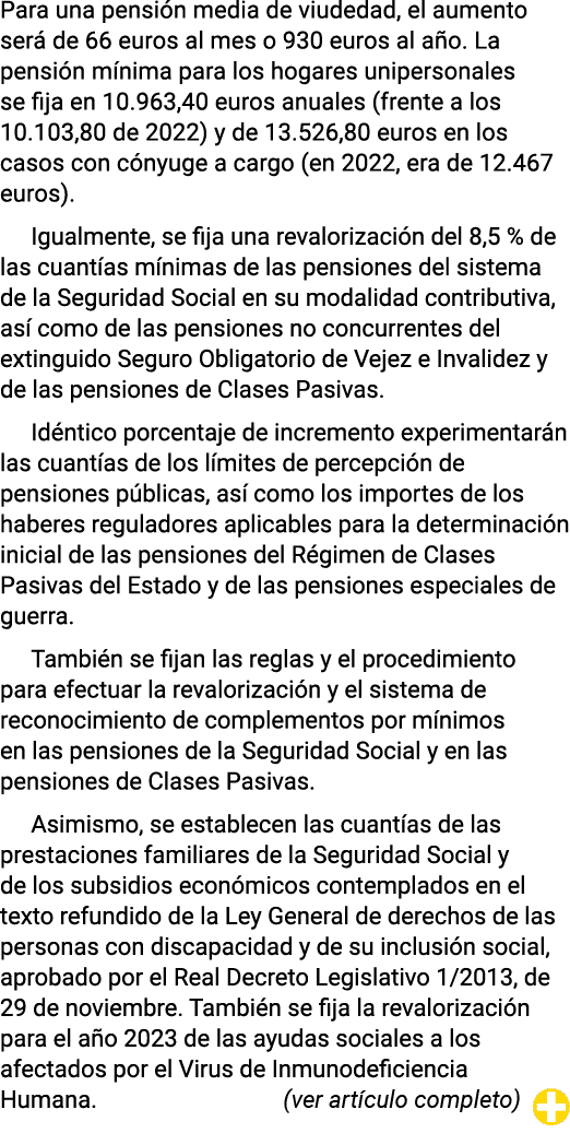 Para una pensión media de viudedad, el aumento será de 66 euros al mes o 930 euros al año  La pensión mínima para los   