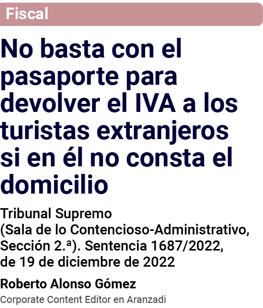 Fiscal No basta con el pasaporte para devolver el IVA a los turistas extranjeros si en él no consta el domicilio Trib   