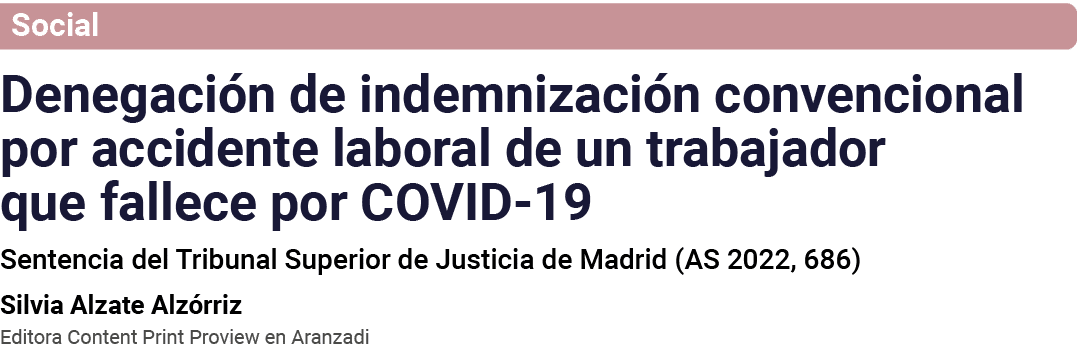 Social Denegación de indemnización convencional por accidente laboral de un trabajador que fallece por COVID-19 Sente   
