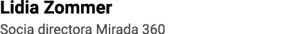 Lidia Zommer Socia directora Mirada 360