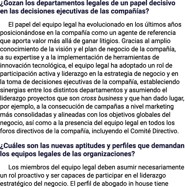  Gozan los departamentos legales de un papel decisivo en las decisiones ejecutivas de las compañías  El papel del equ   