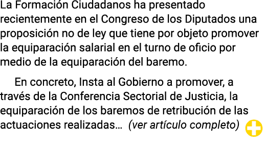 La Formación Ciudadanos ha presentado recientemente en el Congreso de los Diputados una proposición no de ley que tie   