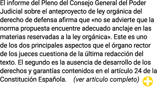 El informe del Pleno del Consejo General del Poder Judicial sobre el anteproyecto de ley orgánica del derecho de defe   